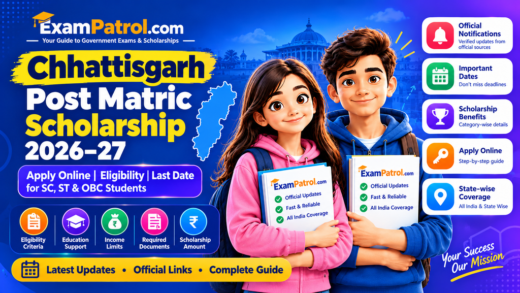 Chhattisgarh Post Matric Scholarship 2026–27 – Apply Online, Eligibility, Last Date